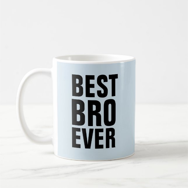 BEST BROTHER BRO EVER Coffee Mugs (Left)
