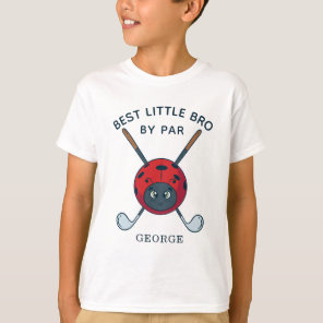 Best Brother By Par Baby Shower Golfing Bug Name T-Shirt