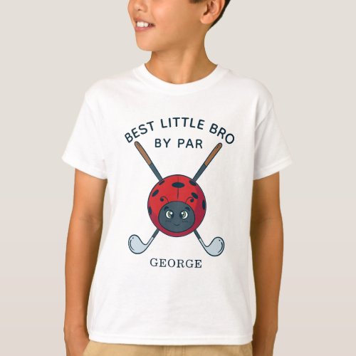 Best Brother By Par Baby Shower Golfing Bug Name T_Shirt