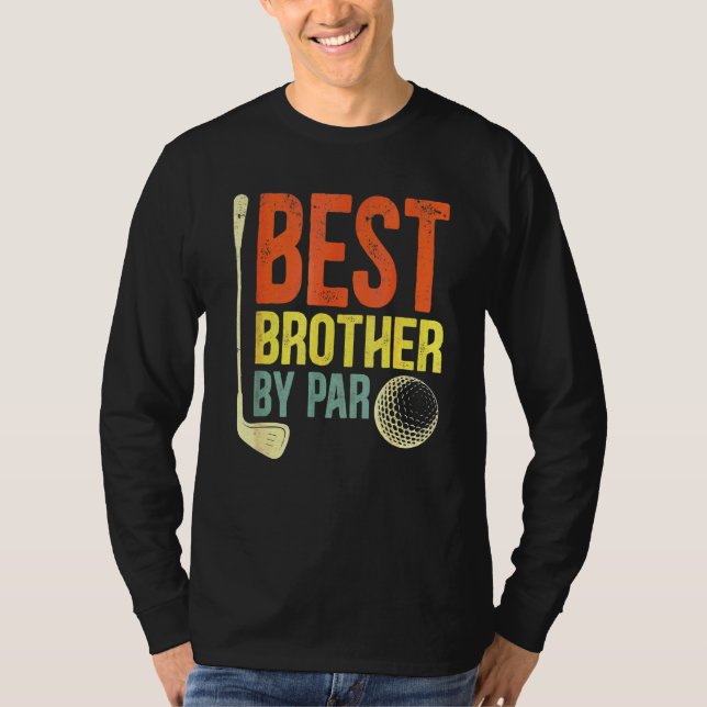 Best Brother By Par Father's Day Golf   Grandpa T-Shirt (Front)