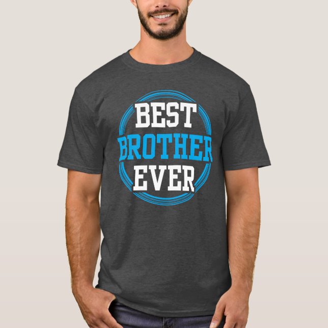 Best Brother Ever Brothers Friendship Friendeam fa T-Shirt (Front)