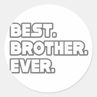 Best Brother Ever Classic Round Sticker