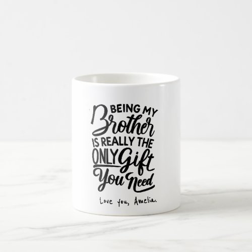 Best Brother Ever  funny brother  in law gift  Coffee Mug