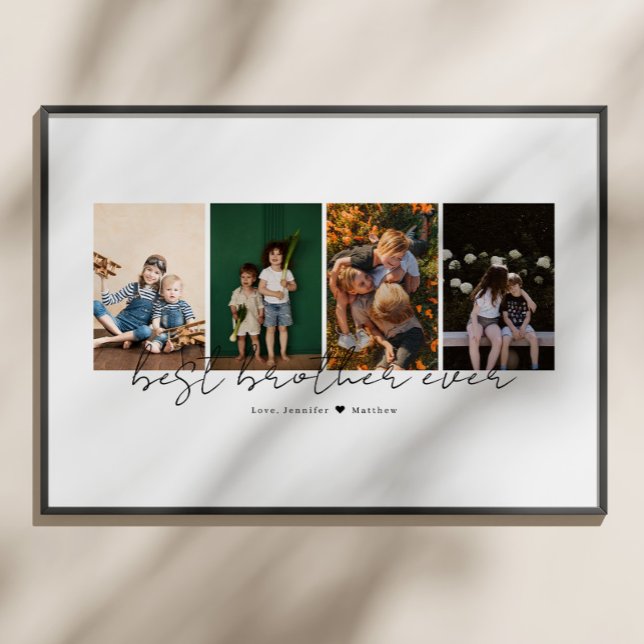 Best Brother Ever Modern Script 4 Photos Collage Poster (Creator Uploaded)