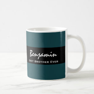 Best Brother Ever Teal and Black Custom Name Z10 Coffee Mug