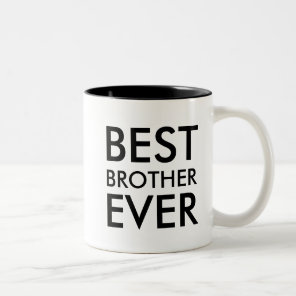 Best Brother Ever | Valentine's Day Gift Two-Tone Coffee Mug