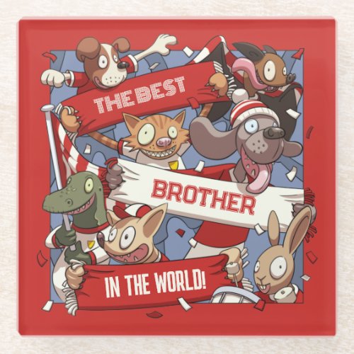 Best Brother Funny Animal Sports Fans Cartoon Glass Coaster