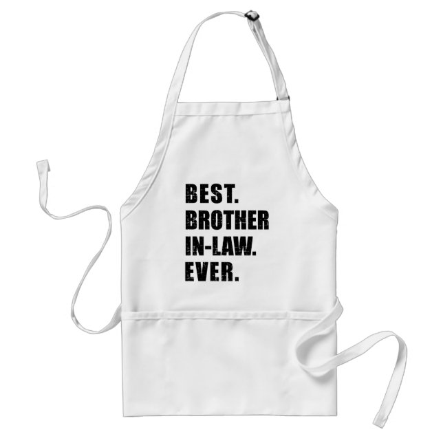 Best brother-in-law ever adult apron (Front)