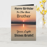 Best Brother Your Light Shines Bright Birthday Card<br><div class="desc">Express your wishes to your brother for a happy day on an inspirational sunset birthday card with the verse “Your Light Shines Bright”. The minimal design is modern with bold colors of gold and black showing glowing water and a peaceful lake.</div>