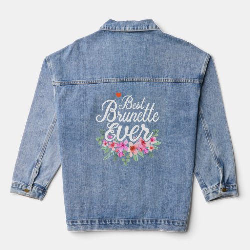 Best Brunette Ever Queen Lady Cool For Afro Americ Denim Jacket