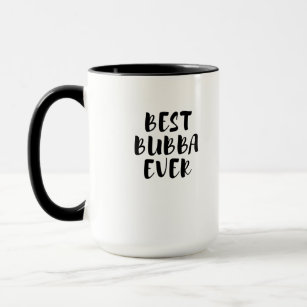 Bubba Mug, Bubba Coffee Mug, Grandpa Gift, Best