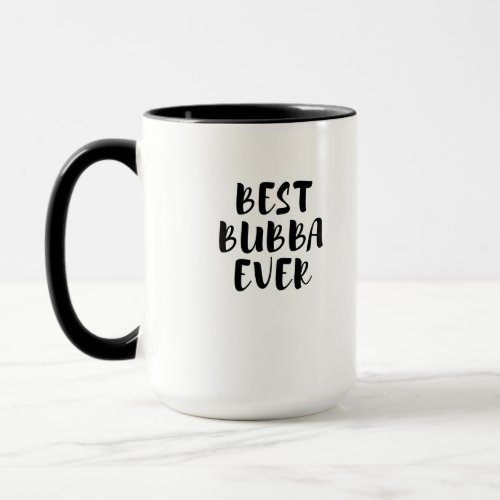 Best bubba ever mug