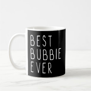 Best Bubbie Ever Family Coffee Mug