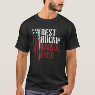 Best Buckin Bonus Dad Ever USA Flag Vintage  for W T-Shirt