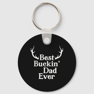 Best Buckin Dad Ever Deer Hunting Bucking Dad Fath Keychain