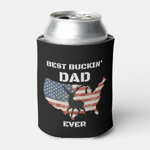 Best Buckin Dad Ever Fathers Day Gift Can Cooler
