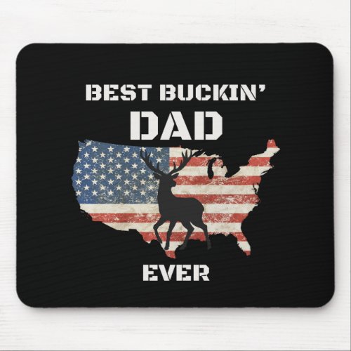 Best Buckin Dad Ever Fathers Day Gift Mouse Pad