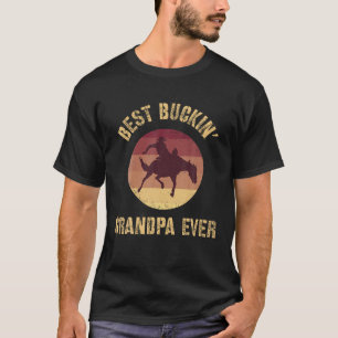 Best Buckin Grandpa Ever Western Rodeo Cowboy Buck T-Shirt