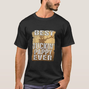 Best Buckin Pappy Ever Shirt Deer Hunting Bucking