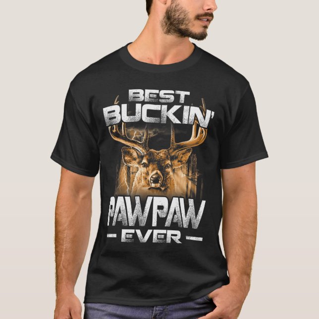 Best Buckin Pawpaw Everee Deer Hunting Bucking Fat T-Shirt (Front)