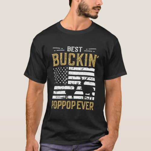 Best Buckin Poppop Ever Funny Gift Deer Hunter Coo T_Shirt