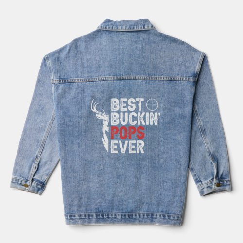Best Buckin Pops Ever Hunting Pops Grandpa Hunter  Denim Jacket