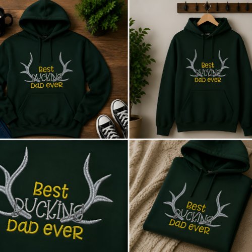 Best Bucking Dad Ever Gift Embroidered Hoodie