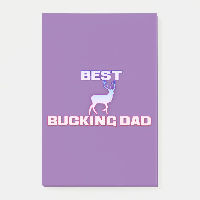 best bucking dad post-it notes (Front)
