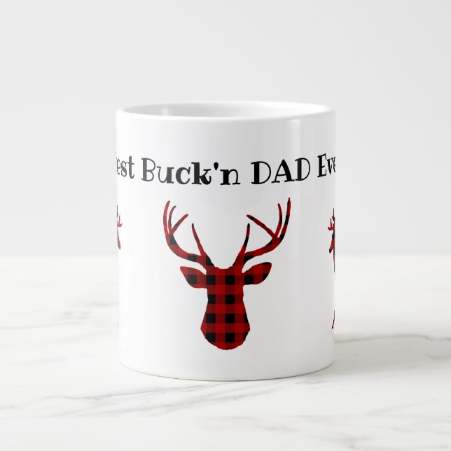 Best Buck'n Dad Ever Giant Coffee Mug (Front)