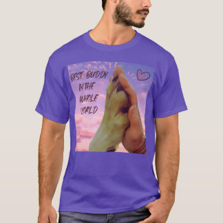 best buddy best friend best puppy friends T-Shirt