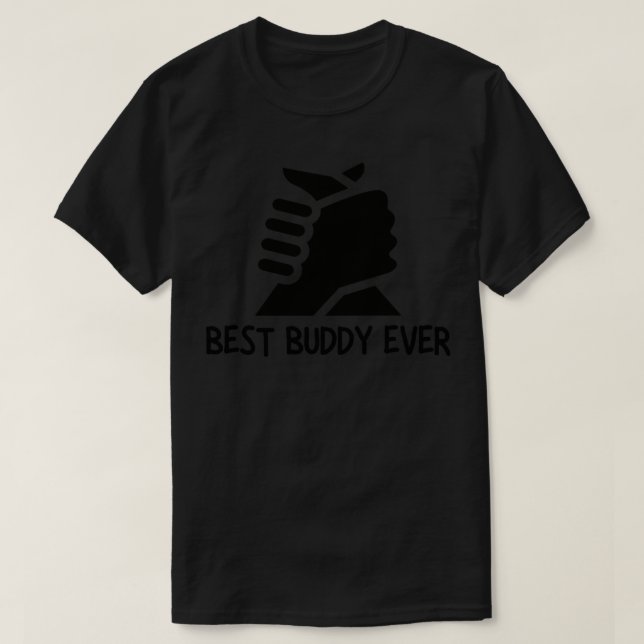 Best Buddy Ever 8 T-Shirt (Design Front)