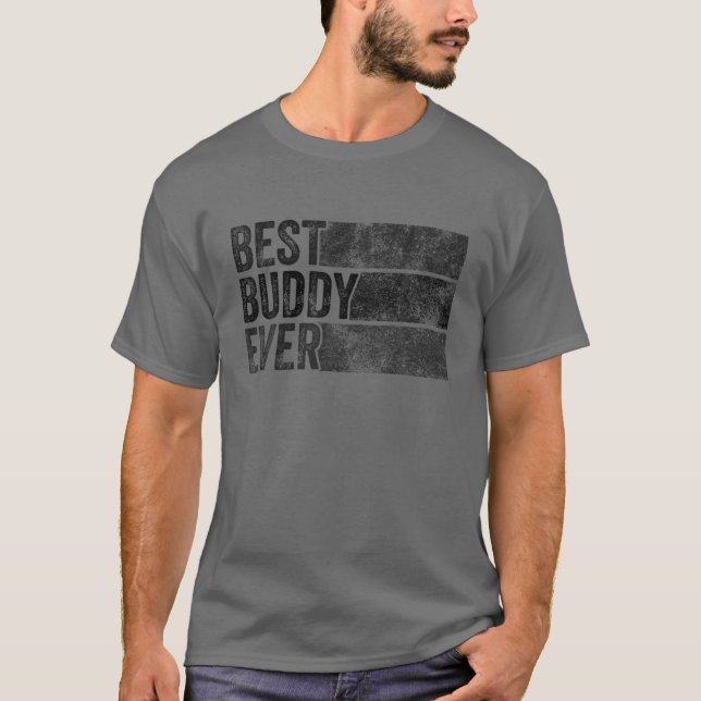 Best Buddy Ever Funny Friend Friendship Buddies Vi T-Shirt (Front)