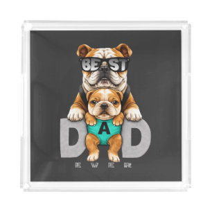 Best Bulldog Dad Ever – Cute Bulldog Father’s Day Acrylic Tray