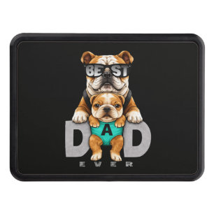 Best Bulldog Dad Ever – Cute Bulldog Father’s Day Hitch Cover