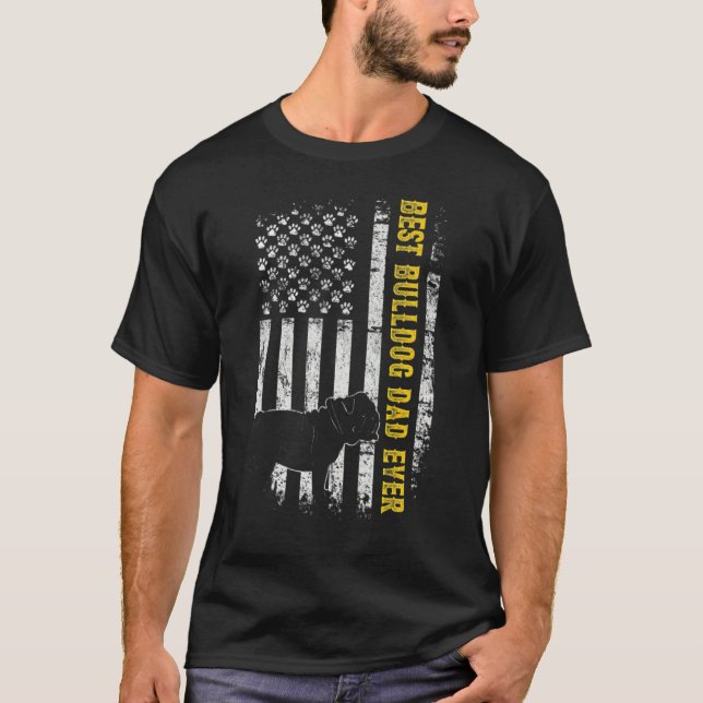 Best Bulldog Dad Ever Usa Flag Dog  Fathers Day T-Shirt (Front)