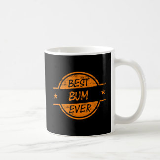 Best Bum Ever Orange Coffee Mug