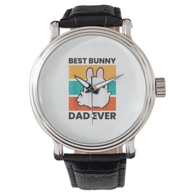 Best Bunny Dad Ever Rabbit cute bunny  Watch (Front)