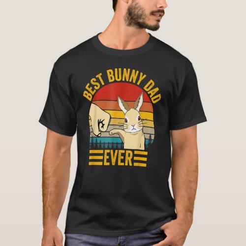 Best Bunny Dad Ever Vintage Rabbit  Fathers Pet Ra T_Shirt