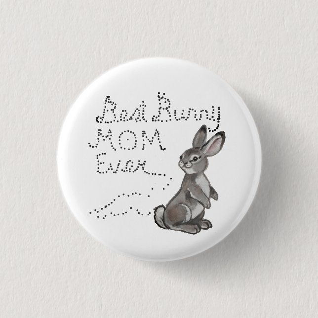 Best Bunny Mom Ever Cute Rabbit Text Mother's Day  Button (Front)