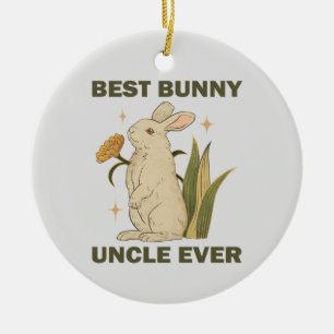 Best Bunny Uncle Ever Family Party Birthday Gifts Ceramic Ornament
