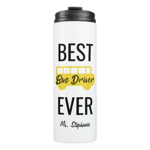 Best Bus Driver Ever Personalized Yellow Black Thermal Tumbler