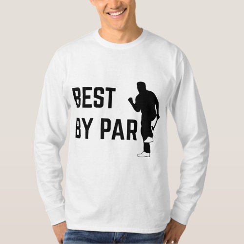 Best By Par Fathers Day Golf T_Shirt