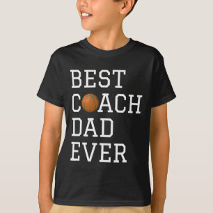 Best Bysketbyll Coach Dad Ever Coaching Fathers Gi T-Shirt