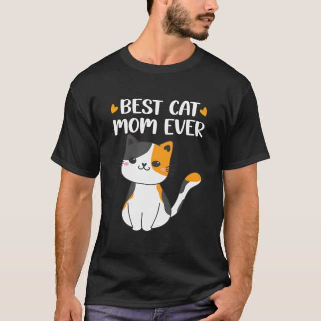 Best Calico Cat Mom Calico Kitty Mother For Cat T-Shirt (Front)