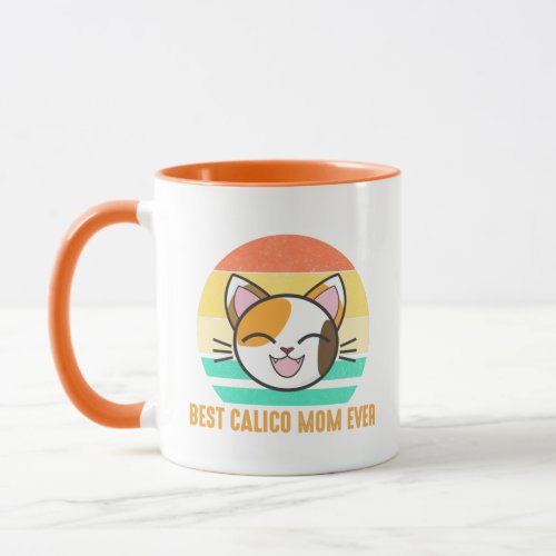 Best Calico Mom Ever Cute Calico Cat Lover Mug