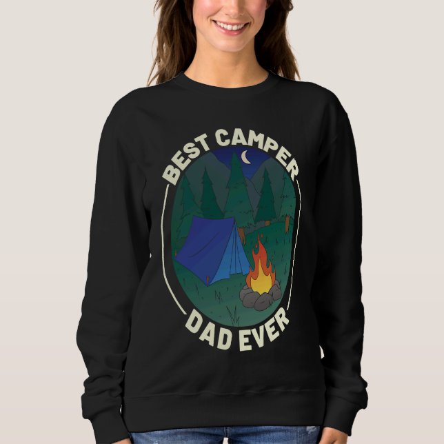 Best Camper Dad Ever Camping Father's Day Sweatshirt (Front)