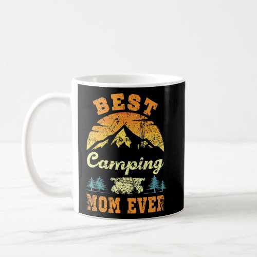 Best Camping Mom Ever Funny Camper Mother Vintage  Coffee Mug