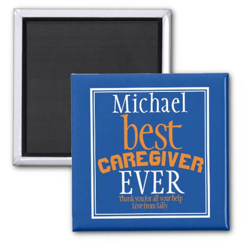 Best Caregiver Ever Typography Name Blue  Magnet