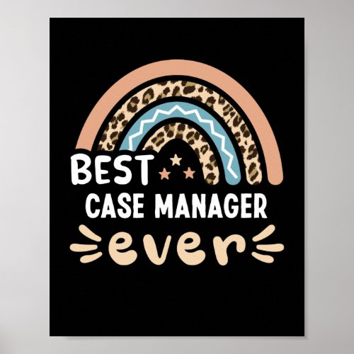 Best Case Manager ever Leopard Rainbow Gift Mom Poster