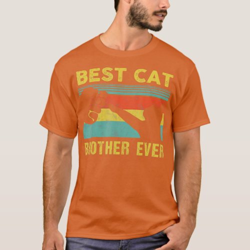 Best Cat Brother Ever Vintage Cats Happy Fathers D T_Shirt